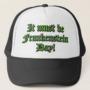 Casquette Ce Doit Être Le Jour De Frankenstein