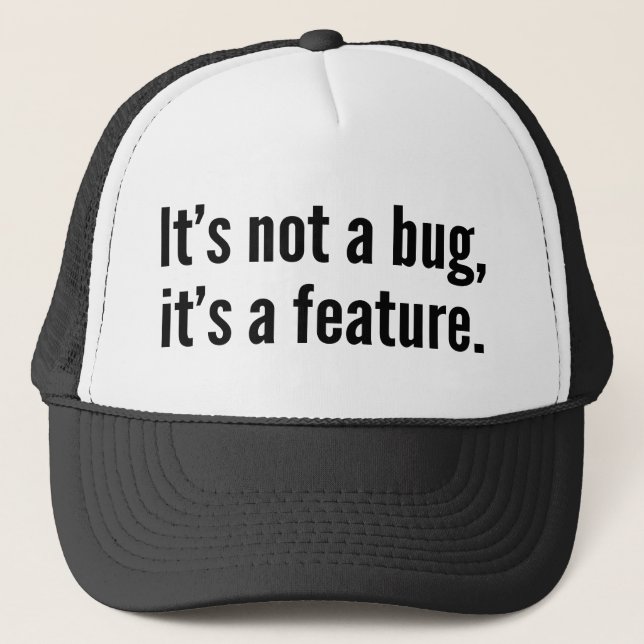 Casquette Ce n’est pas un bug, c’est une fonctionnalité. (Devant)