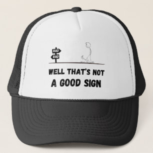Casquette Ce n'est pas un bon signe