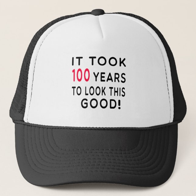 Casquette Cela a pris 100 ans de conceptions d'anniversaire (Devant)