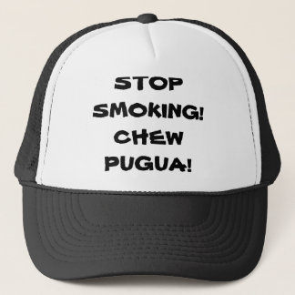 CASQUETTE CESSEZ DE FUMER, LA MASTICATION PUGUA !