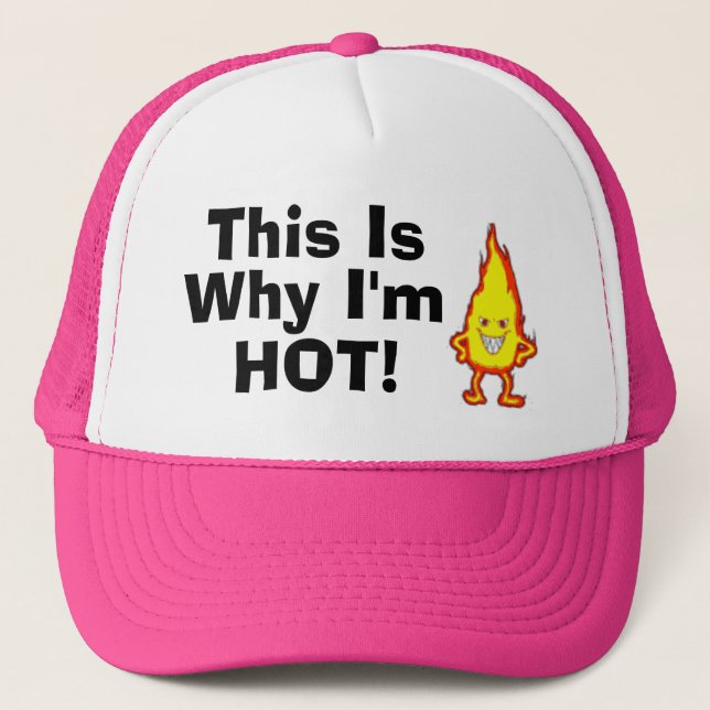 Casquette C'est pourquoi je suis chaud ! (Devant)