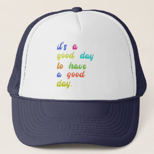 Casquette C'est un bon jour pour passer une bonne journée   