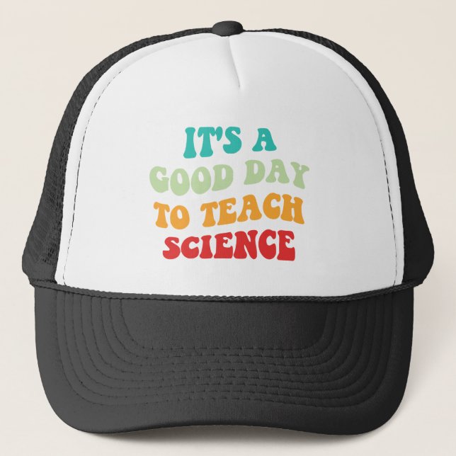 Casquette C'est une bonne journée pour enseigner les science (Devant)