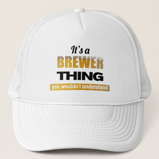Casquette C'est une chose Brewer que vous ne comprendriez pa (Devant)