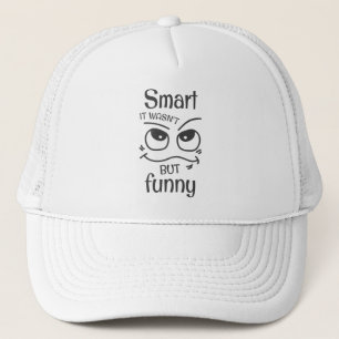 Casquette C'était pas si drôle que ça.