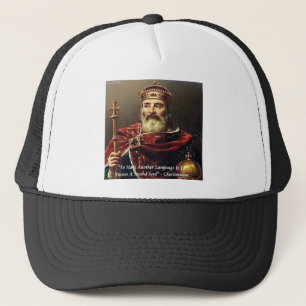 Casquette Charlemagne & Famous Languages Quote