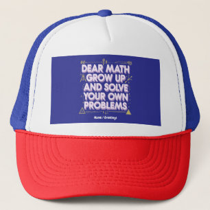 Casquette Chers maths, grandissez et résolvez vos propres pr