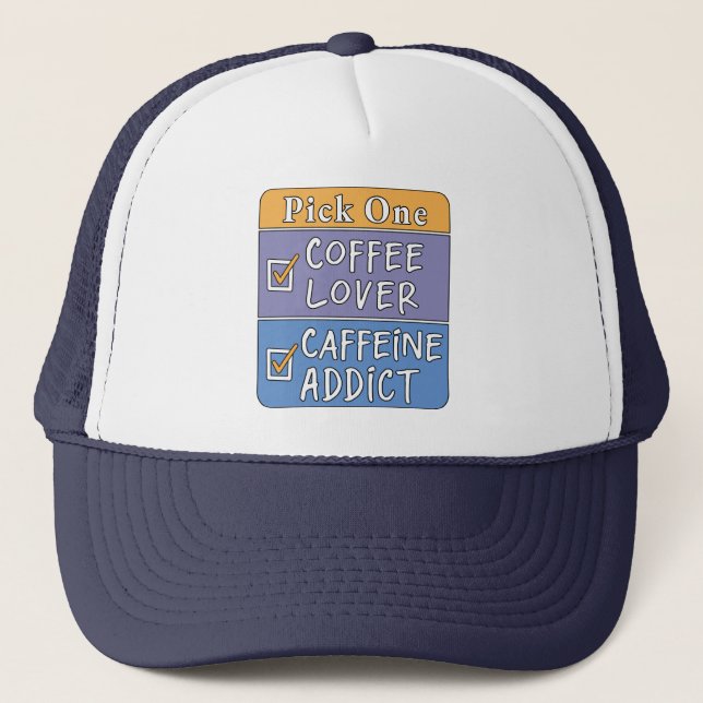 Casquette Choisissez-en un - Café ou Caféine (Devant)