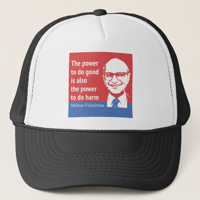 Casquette Citation de Milton Friedman : La puissance de (Devant)