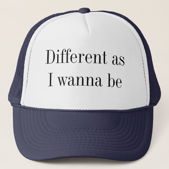 Casquette Citation Différent Comme Je Veux L'être (Devant)