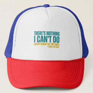 Casquette Citation Drôle Il N'y A Rien Que Je Ne Puisse Fair