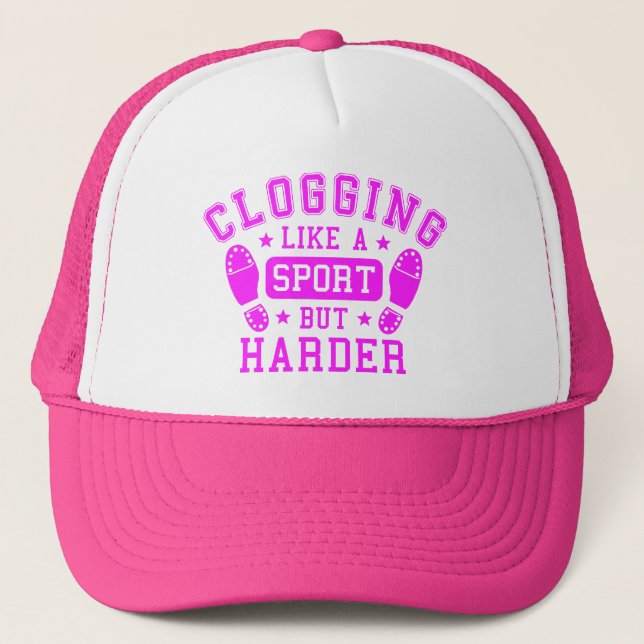 Casquette Clogging : Like a Sport but Harder Pink (Devant)