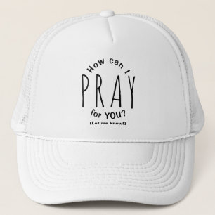 Casquette Comment puis-je prier pour vous Inspirational Chré