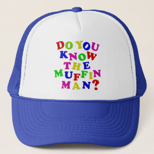 Casquette Connais-tu le Muffin Man ?