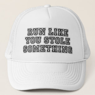 Casquette Courez comme vous a volé quelque chose