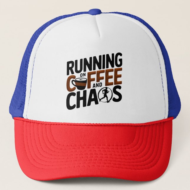 Casquette Courir sur le café et le chaos (Devant)