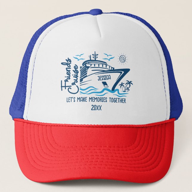 Casquette Croisière Amis Faisons des souvenirs et Nom person (Devant)