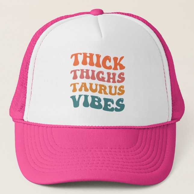 Casquette Cuisse épaisse Taurus Vibes Taurus Saison Fille Re (Devant)