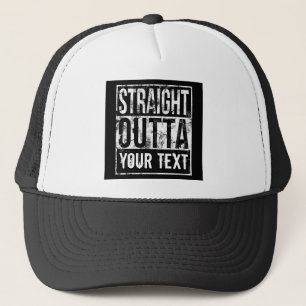 Casquette Custom Straight Outta - Ajouter votre texte Funny 