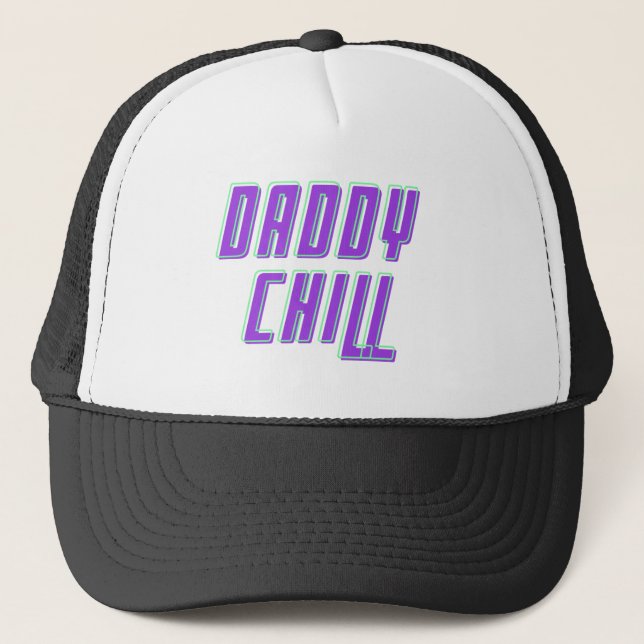 Casquette Daddy Chill - Chill Daddy Trucker Hat (Devant)