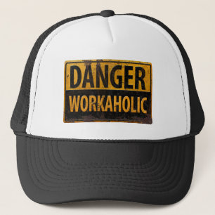 Casquette DANGER WORKAHOLIC rouille panneau d'avertissement