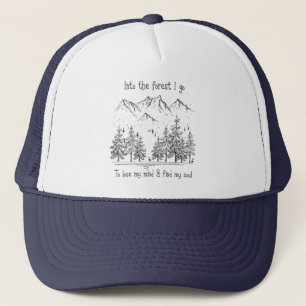 Casquette Dans la forêt je vais perdre mon esprit, trouver m
