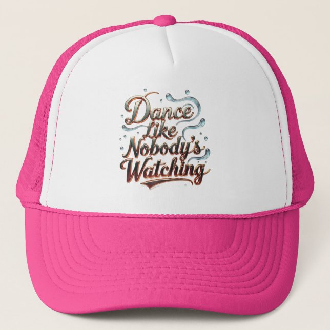Casquette Dansez comme si personne ne regardait (Devant)