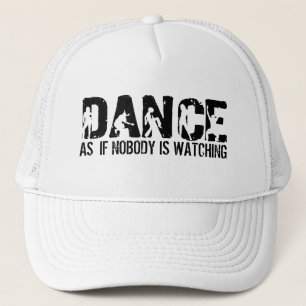 Casquette DANSEZ comme si personne n'observe