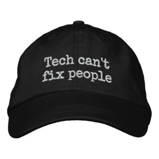 casquette de balle "Tech Can't Fix People"