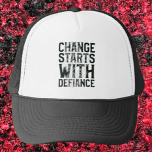 Casquette de camionneur Change Starts With Defianc