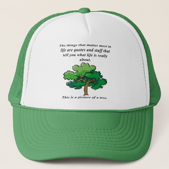 Casquette de Camionneur Drôle de Citations de Vie (Devant)