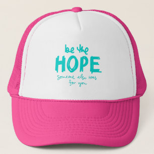 Casquette de camionneur 'Être l'espoir que quelqu'