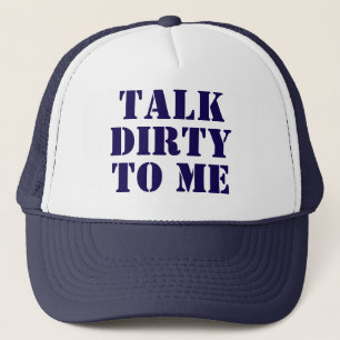 Casquette de routier 'Parle-moi salement'