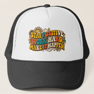 Casquette de routier Restez Positive Rétro