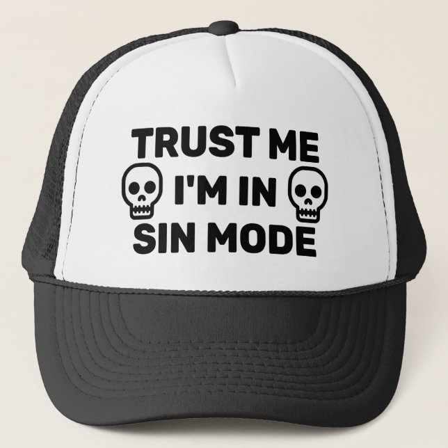 Casquette de routier Trust Me - I'm In Sin Mode™ (Devant)