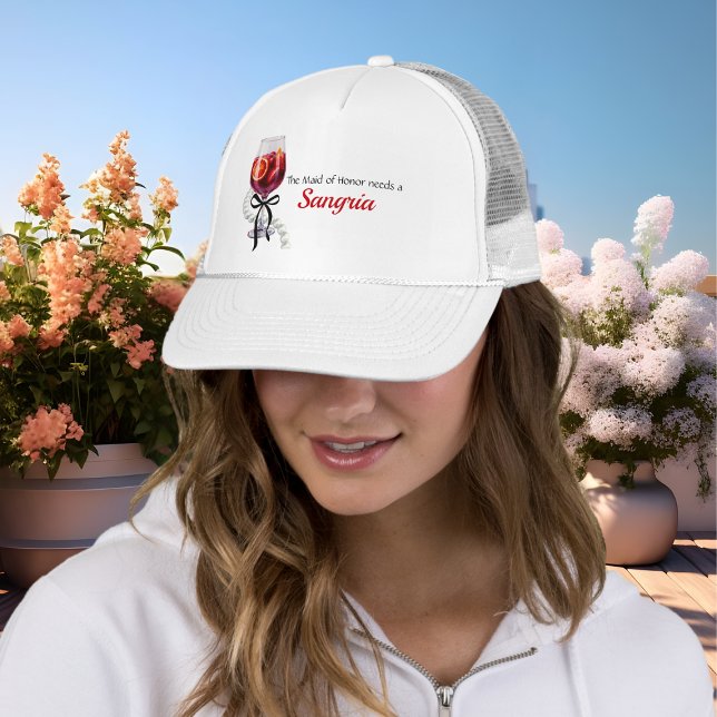 Casquette Demoiselle d'honneur a besoin d'un enterrement de  (Maid of honor Needs a Sangria bachelorette bridal Trucker Hat)