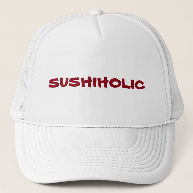Casquette Dépendant aux sushi ? Vous êtes des Sushiholic. (Devant)