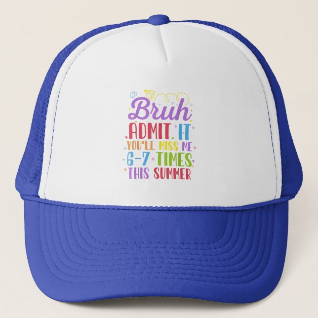 Casquette Dernier Jour D'école Admet-le Tu Me Manqueras 67 F (Devant)