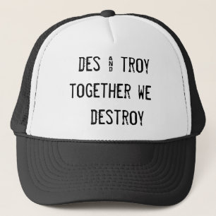 Casquette DES et de troy   ensemble nous     détruisons