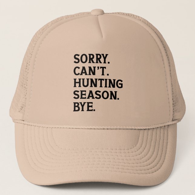 Casquette Désolé ne peut pas la saison de chasse à l'amour d (Devant)