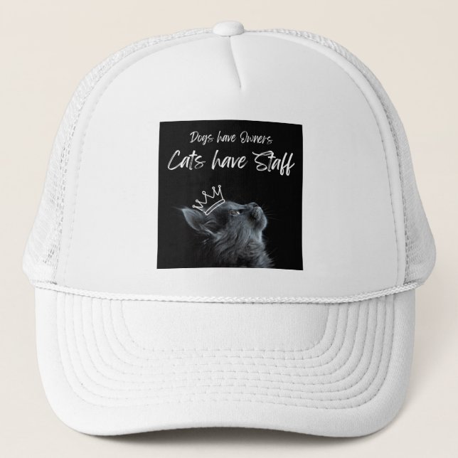 Casquette Dogs have Owners, Cats Have Staff (Devant)