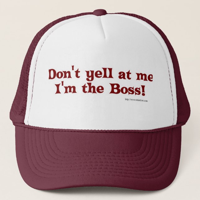 Casquette Dont yell at the boss! (Devant)
