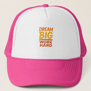Casquette Dream Big Work Hard Motivational Casquet