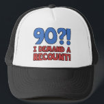 Casquette Drôle 90e anniversaire Gag cadeau<br><div class="desc">Une idée hilarante de cadeau de 90ème anniversaire pour les hommes et les femmes qui dit '90? ! Je demande un recomptage ! ' Fait une grande nouveauté 90e anniversaire gag cadeau!</div>