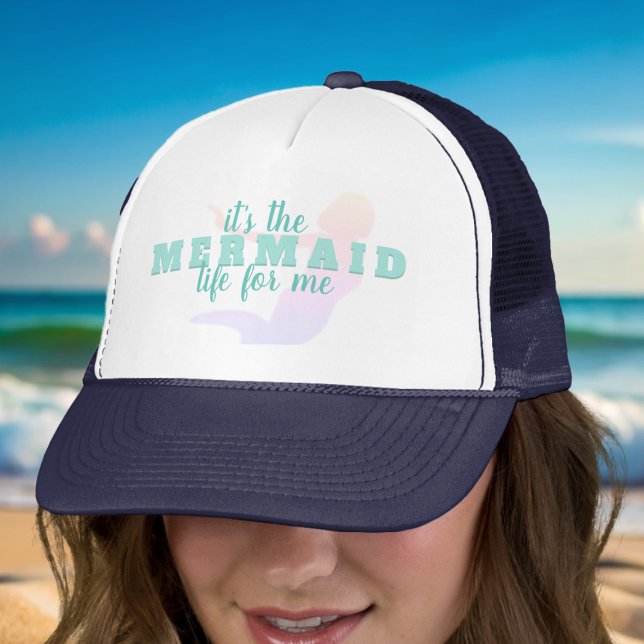 Casquette Drôle Citation de Sirène Trucker Chapeau (It's the mermaid life for me and if it's your way of life too, here's your hat)