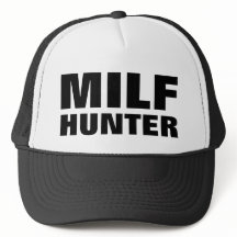Casquette drôle de camionneur : "CHASSEUR DE MILF