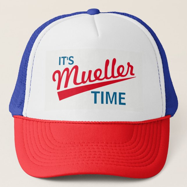 Casquette Drôle "il est temps de Mueller " (Devant)