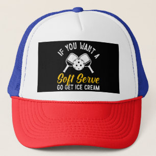 Casquette Drôle Pickleball Si Vous Voulez Un Service Soft Go