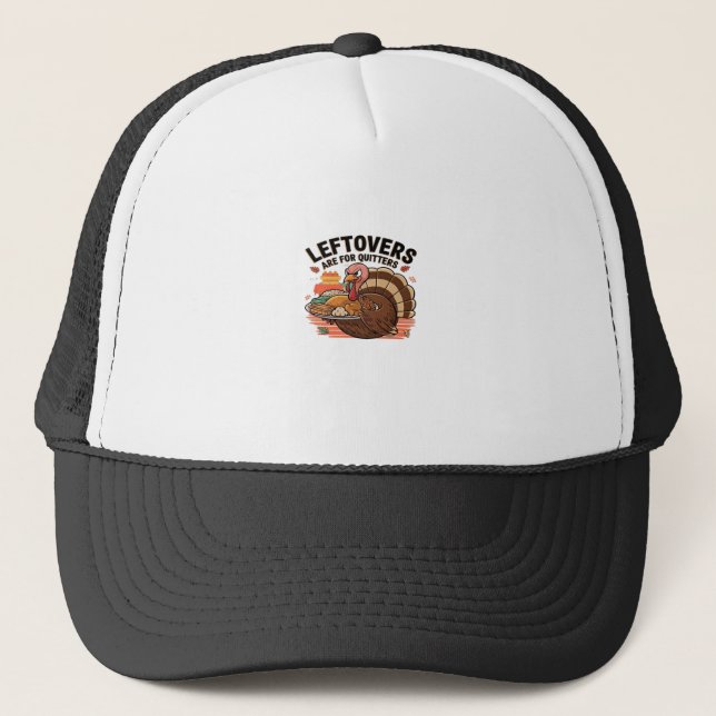 Casquette Drôle Thanksgiving - Les Restes Sont Pour Les Quit (Devant)
